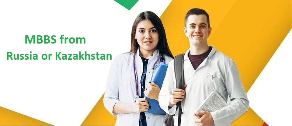 MBBS From Russia or Kazakhstan